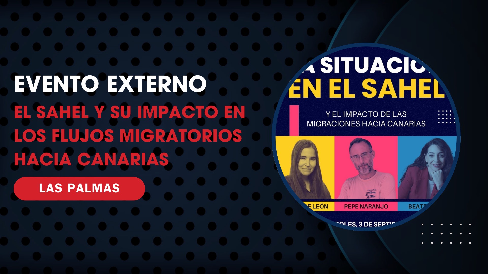 Jornada de análisis: El Sahel y su impacto en los flujos migratorios hacia Canarias