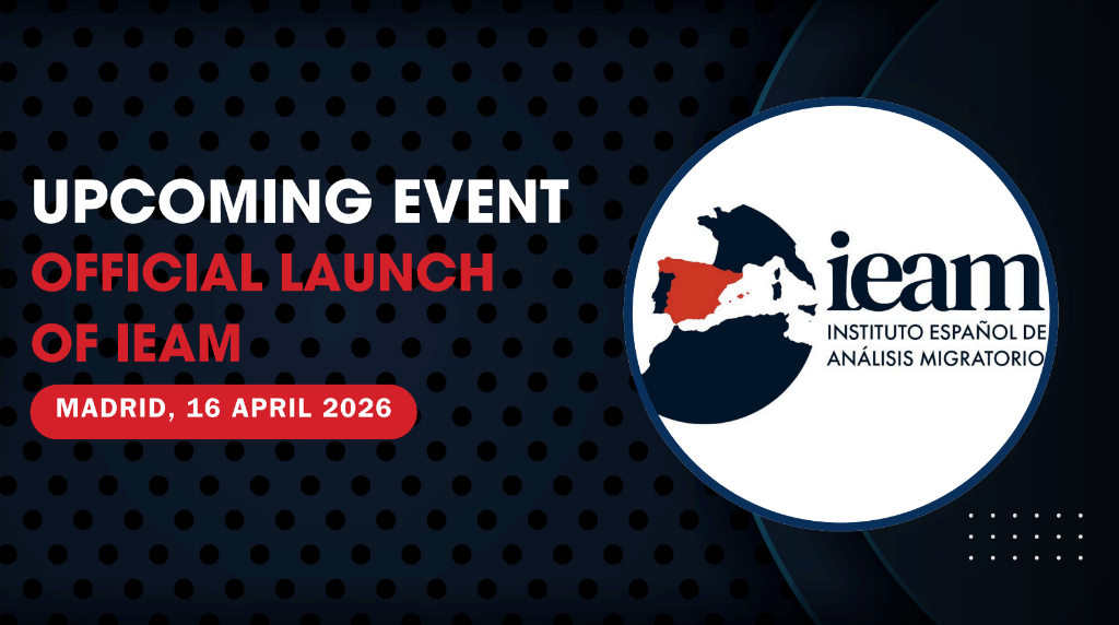 Official Launch of IEAM in Madrid: Migration, Euro-African Cooperation, and European Governance